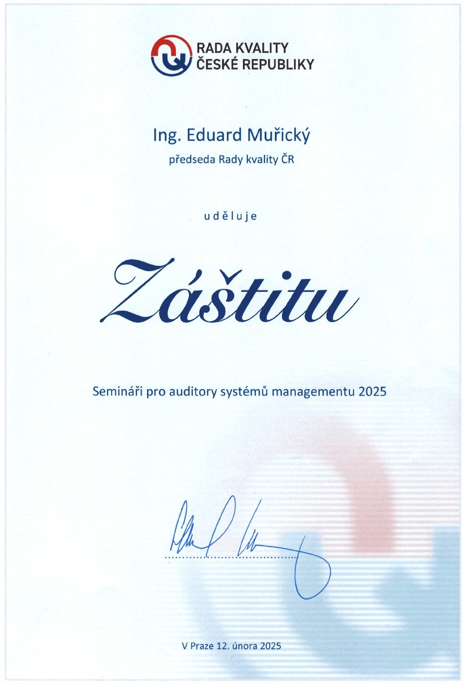 Akce probíhá pod záštitou předsedy Rady kvality ČR Ing. Eduarda Muřického.
